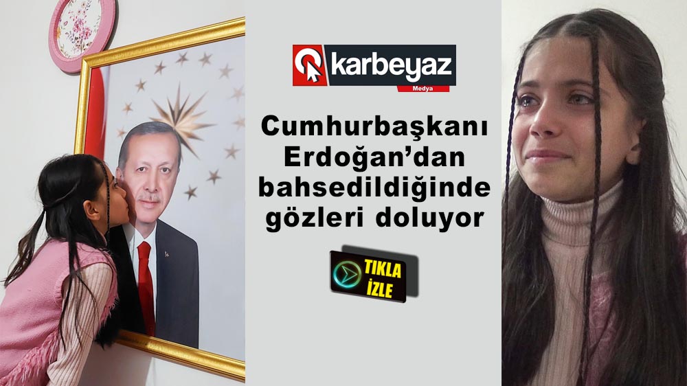 Küçük İkranur'un Cumhurbaşkanı Erdoğan sevgisi
