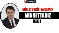 Aydemir: “Değerlerimize vefa gösterenlere minnettarız’